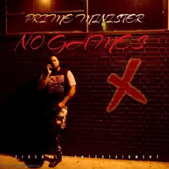 No Games by Prime Minister album reviews, ratings, credits