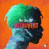 Introvert: Side A - EP album lyrics, reviews, download
