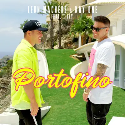 Portofino (feat. Tilly) - Single - Kay One