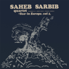 "Live" In Europe - Vol. 2 (feat. Muhammad Ali, Joseph Dejean & François Jeanneau) - Saheb Sarbib Quartet