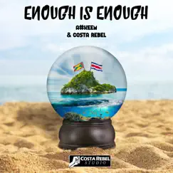 Enough Is Enough - Single by Costa Rebel & A#keem album reviews, ratings, credits