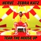 Tear the House Up - Zebra Katz & Herve lyrics