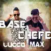 Base do Chefe - Single album lyrics, reviews, download