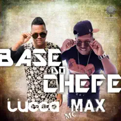 Base do Chefe - Single - Mc Max Base do Chefe - Single - Mc Max