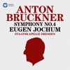 Eugen Jochum & Bavarian Radio Symphony Orchestra - Symphony No. 4 in E-Flat Major "Romantic": I. Bewegt, nicht zu schnell (1886 Version)