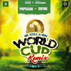 World Cup (We Still a Win) [Remix] [feat. Shyne] - Single - Popcaan