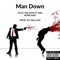 Man Down (feat. Oba Rowland) - Felix The Don lyrics