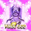 Made God (feat. Benji.) - Single album lyrics, reviews, download
