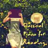 Classical Piano for Reading album lyrics, reviews, download