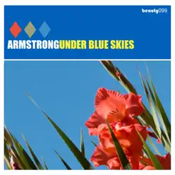 Under Blue Skies - Armstrong Under Blue Skies - Armstrong