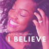 I Believe - Single