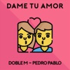 Dame Tu Amor - Single