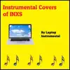 Instrumental Covers of INXS album lyrics, reviews, download