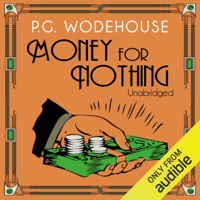 P.G. Wodehouse - Money for Nothing (Unabridged) artwork