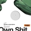 Own Shit - Single