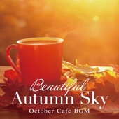 Beautiful Autumn Sky - October Cafe BGM artwork