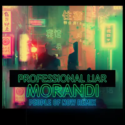 Professional Liar (People of Now Remix) - Single - Morandi