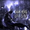 Dark Hero: Uprising artwork