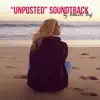 Unposted (Original Motion Picture Soundtrack) album lyrics, reviews, download