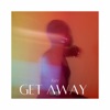 Get Away - Single