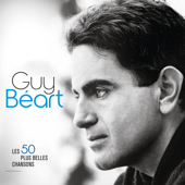 Les 50 plus belles chansons - Guy Béart