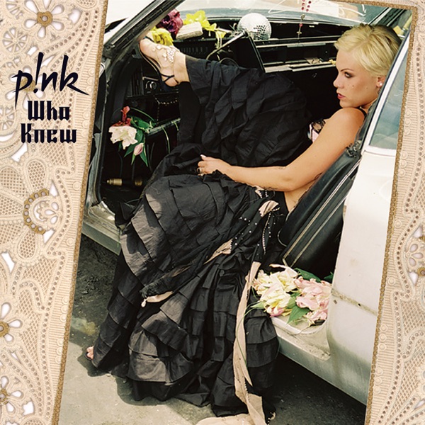 Who Knew - Single - P!nk