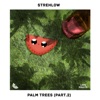 Palm Trees (Part.2) - Single