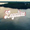 Legalize - Single album lyrics, reviews, download