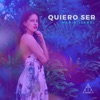 Quiero Ser - Single