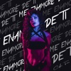 Me Enamoré de Ti - Single