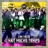 Hay Mucho Tiempo - Single