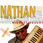 Nathan & The Zydeco Cha-Chas - Festival Zydeco (feat. Michael Doucet)
