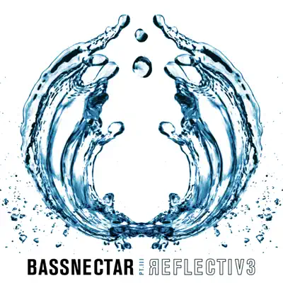 Reflective (Part 3) - Bassnectar