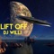 Lift Off - DJ Willi lyrics