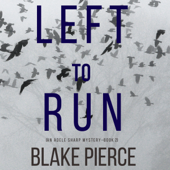 Left To Run (An Adele Sharp Mystery—Book Two) - Blake Pierce Cover Art