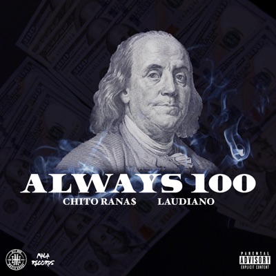 Always 100 - Chito Rana$ & Laudiano | Shazam