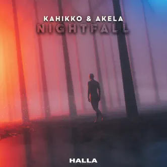 Nightfall - Single by Kahikko & Akela album reviews, ratings, credits