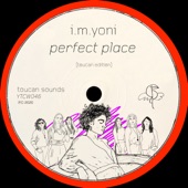 I.M. YONI - Perfect Place (feat. Yasmin)