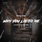 Why You Lie to Me (feat. Nikko Culture) - George Grey lyrics
