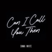 Can I Call You Then artwork