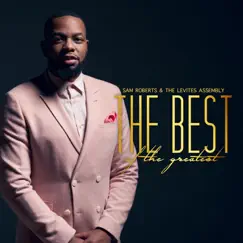 The Best of the Greatest - Single by Sam Roberts & The Levites Assembly album reviews, ratings, credits