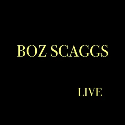 Live - Boz Scaggs