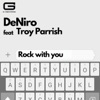 Rock with You (feat. Troy Parrish) - Single