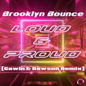 Loud & Proud (Gawin & Dawson Remix) artwork