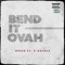 Bend It Ovah (feat. D-Double) - Green lyrics