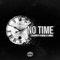 No Time (feat. Iraq & Lanks) - LB SPIFFY lyrics