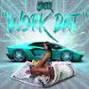 Work Dat - Single album lyrics, reviews, download