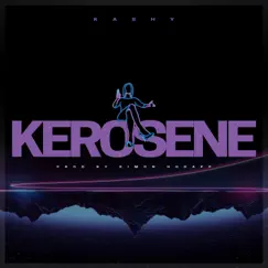 Kerosene - Single by Kashy album reviews, ratings, credits