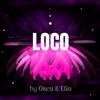 Loco by Oscu iTunes Track 2