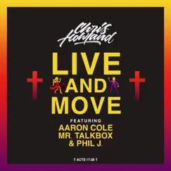 Live and Move (feat. Aaron Cole, Mr. Talkbox & Phil J.) Song Lyrics